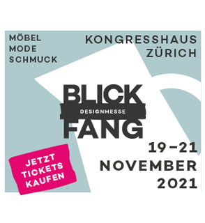 Blickfang Designmesse Zürich 2021